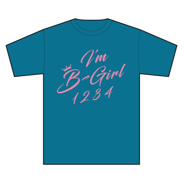 I'm B-Girl Ｔシャツ / ターコイズブルー