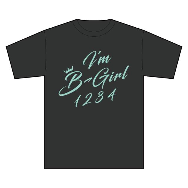 I'm B-Girl Ｔシャツ / スミ